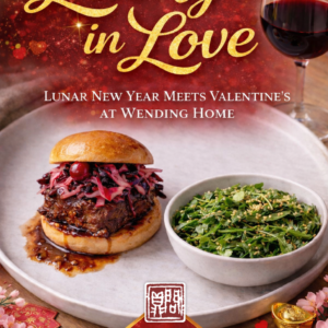 “Lucky in Love” - Lunar New Year Meets Valentine’s at Wending Home