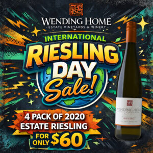 International Riesling Day Sale - 2020 Riesling 4-pack for only $60!