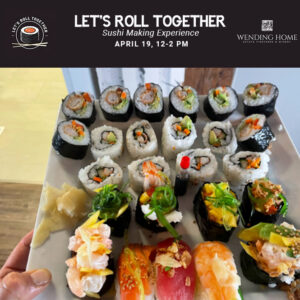 Let’s Roll Together, Sushi Making Experience